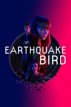 Watch Earthquake Bird free movies