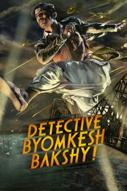 Watch Detective Byomkesh Bakshy! free movies