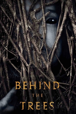 Watch Behind the Trees free movies