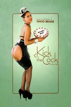 Watch Kick the Cock free movies