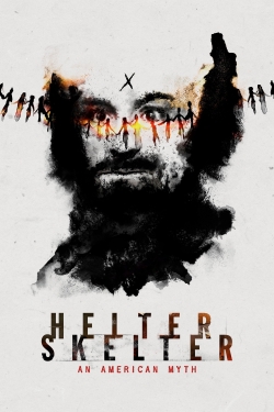 Watch Helter Skelter: An American Myth free movies