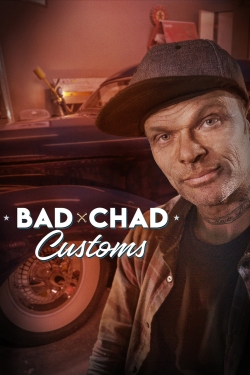 Watch Bad Chad Customs free movies