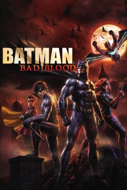 Watch Batman: Bad Blood free movies