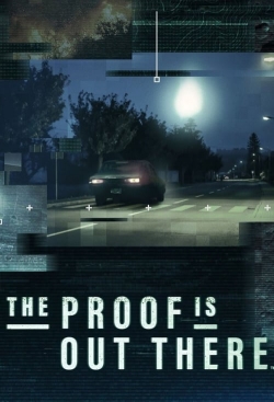 Watch The Proof Is Out There free movies