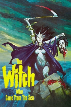 Watch The Witch Who Came from the Sea free movies