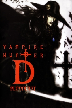 Watch Vampire Hunter D: Bloodlust free movies