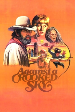 Watch Against a Crooked Sky free movies