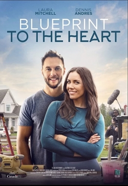 Watch Blueprint to the Heart free movies