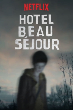 Watch Hotel Beau Séjour free movies