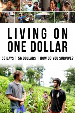 Watch Living on One Dollar free movies