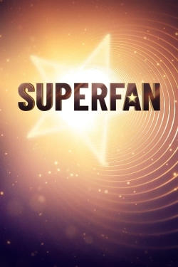 Watch Superfan free movies