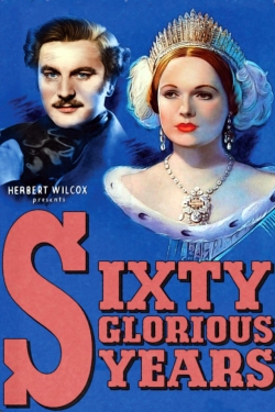 Watch Sixty Glorious Years free movies