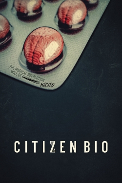 Watch Citizen Bio free movies