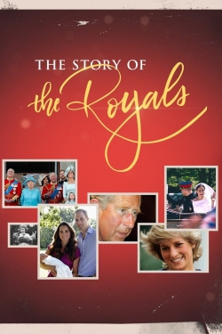 Watch The Story of the Royals free movies