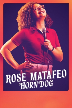 Watch Rose Matafeo: Horndog free movies