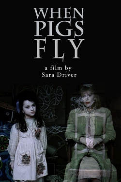 Watch When Pigs Fly free movies